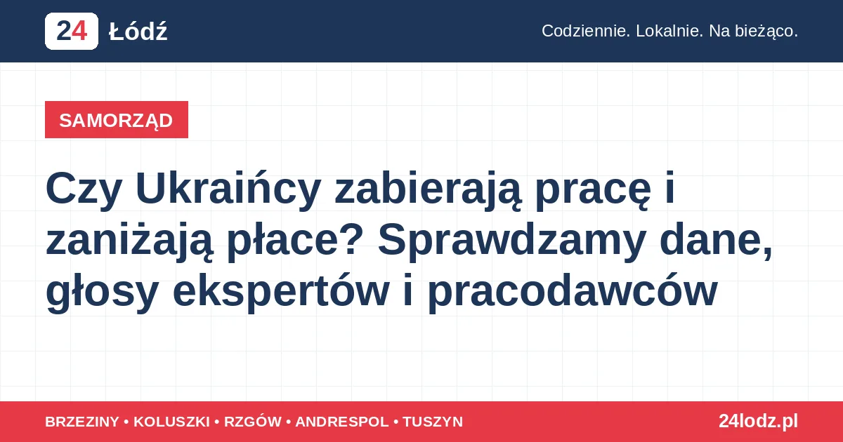 Czy Ukraińcy zabierają pracę i zaniżają płace? Sprawdzamy dane, głosy ekspertów i pracodawców