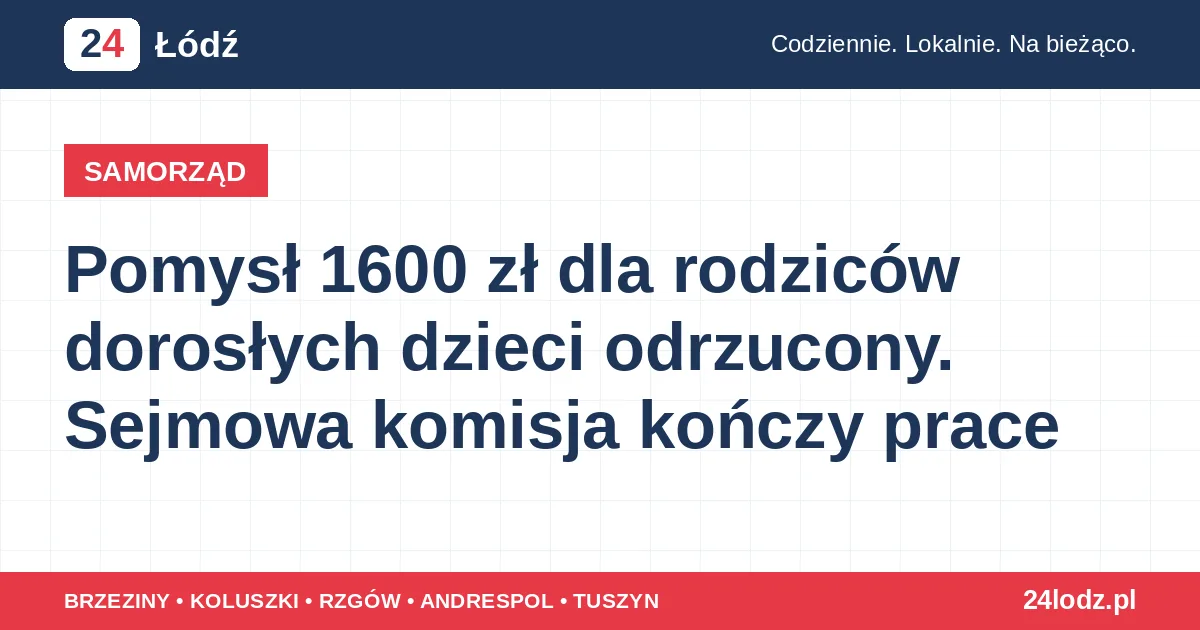 Pomysł 1600 zł dla rodziców dorosłych dzieci odrzucony. Sejmowa komisja kończy prace
