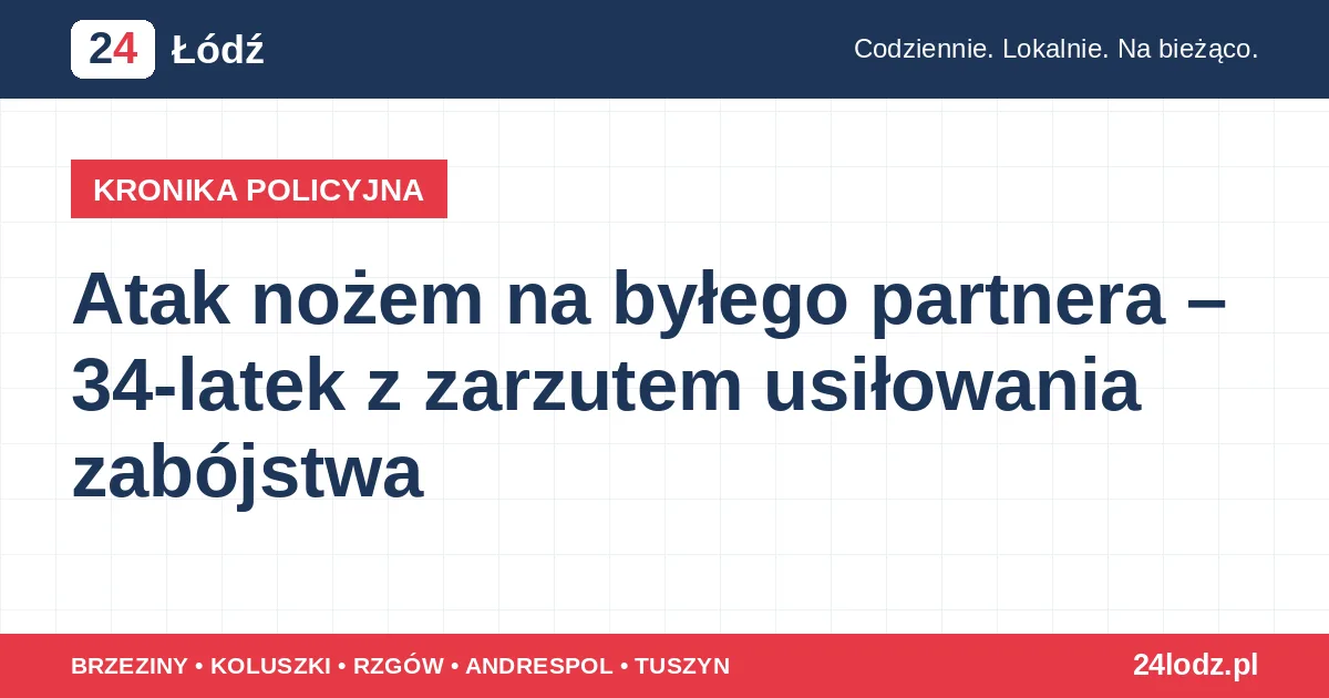 Atak nożem na byłego partnera – 34-latek z zarzutem usiłowania zabójstwa